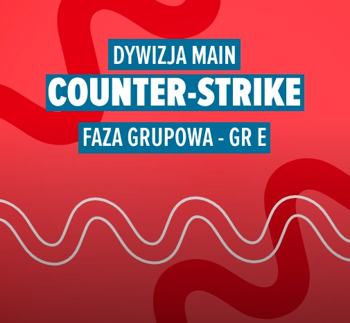 Liga CS2 TEB MAIN - GRUPA E